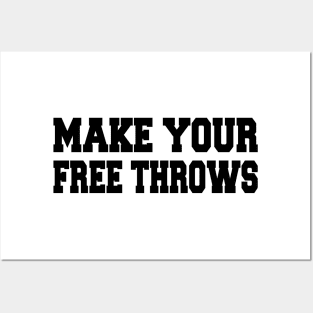 make your free throws Posters and Art